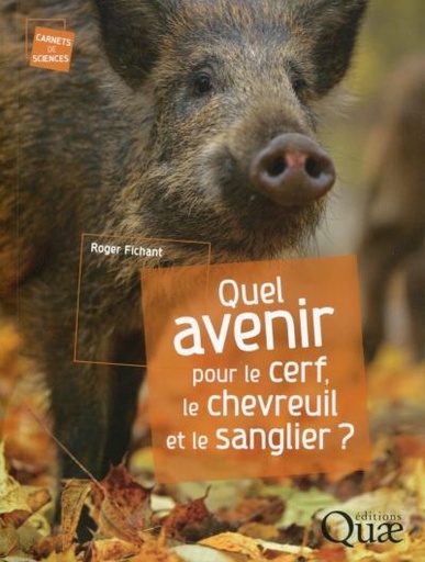 [SHOP-LIV-031] Quel avenir pour le cerf, le chevreuil et le sanglier ? (Fichant)