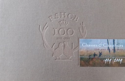 [SHOP-LIV-010] Chasses et Chasseurs : 100 ans de passion (RSHCB)
